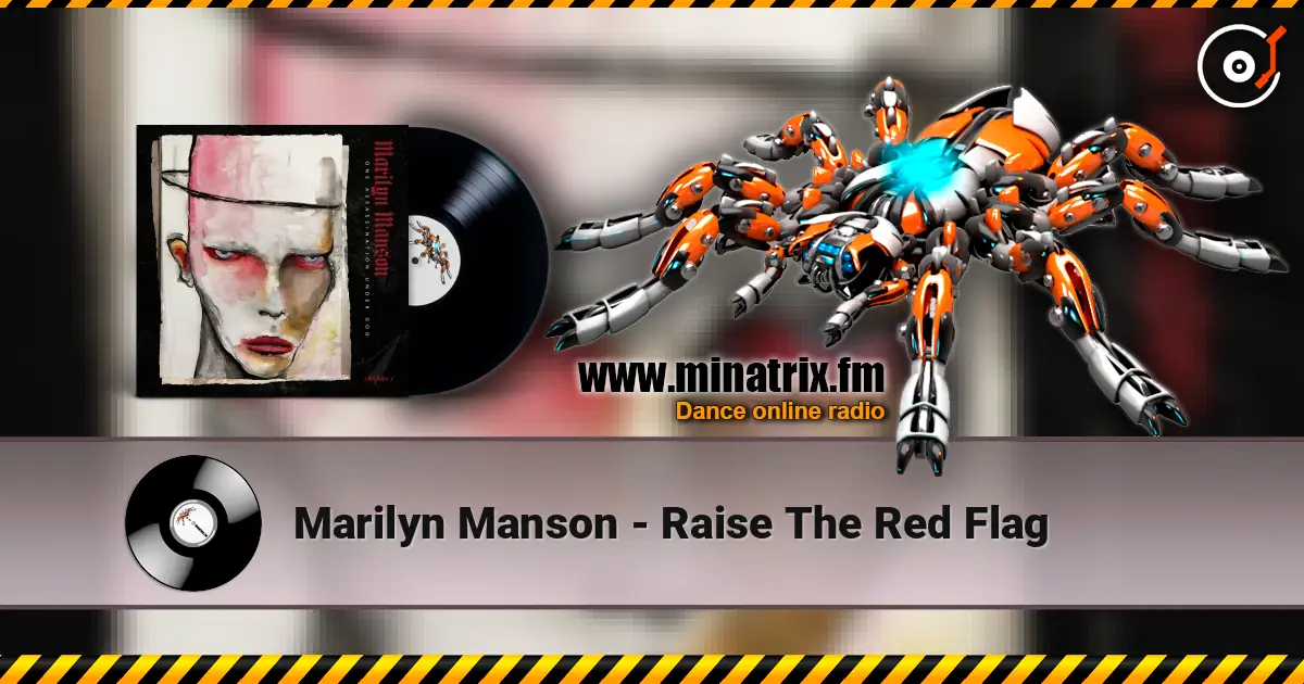 Marilyn Manson - Raise The Red Flag жоғары сапада онлайн тыңдау | Minatrix.FM