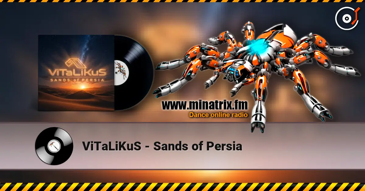 ViTaLiKuS - Sands of Persia жоғары сапада онлайн тыңдау | Minatrix.FM
