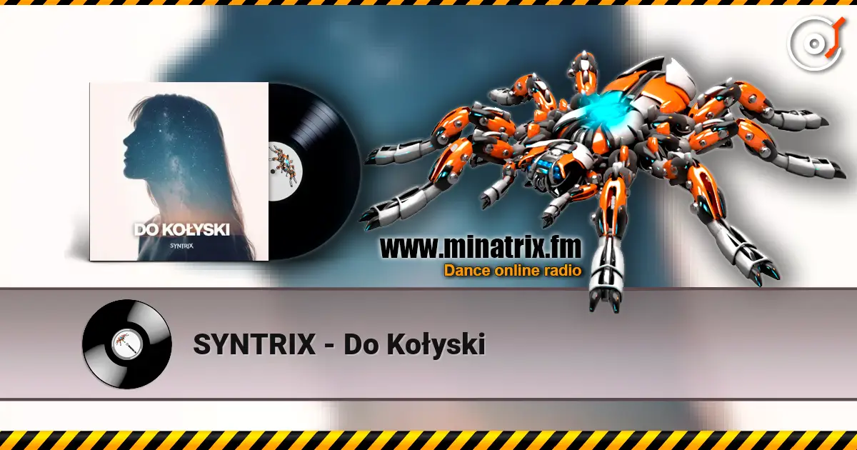 SYNTRIX - Do Kołyski жоғары сапада онлайн тыңдау | Minatrix.FM