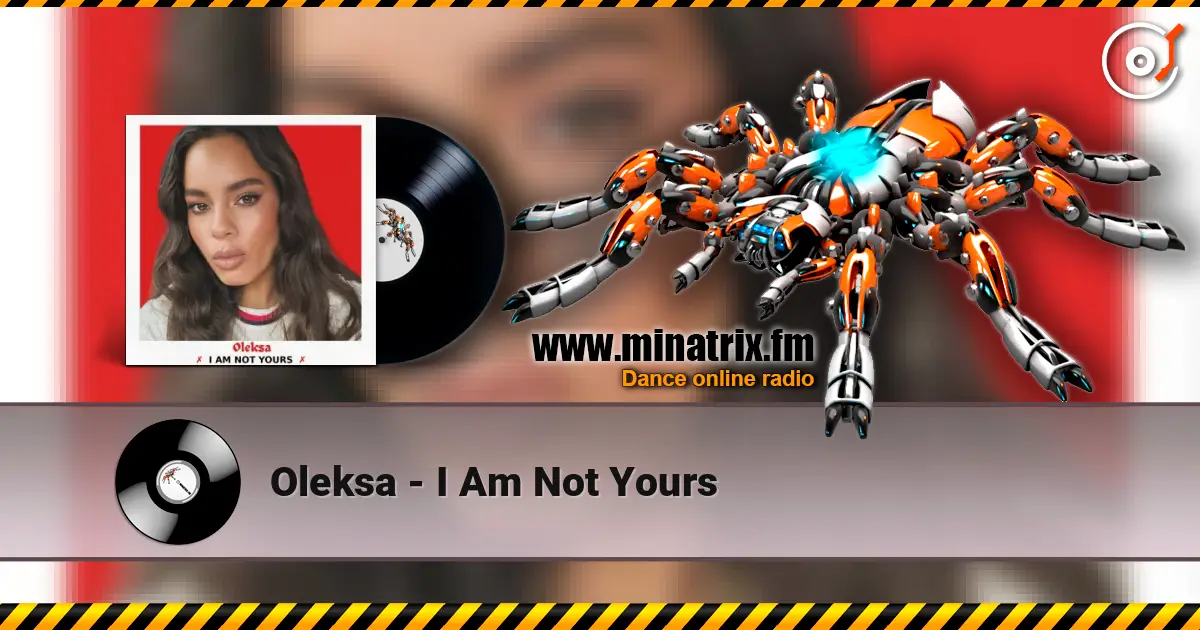 Oleksa - I Am Not Yours жоғары сапада онлайн тыңдау | Minatrix.FM