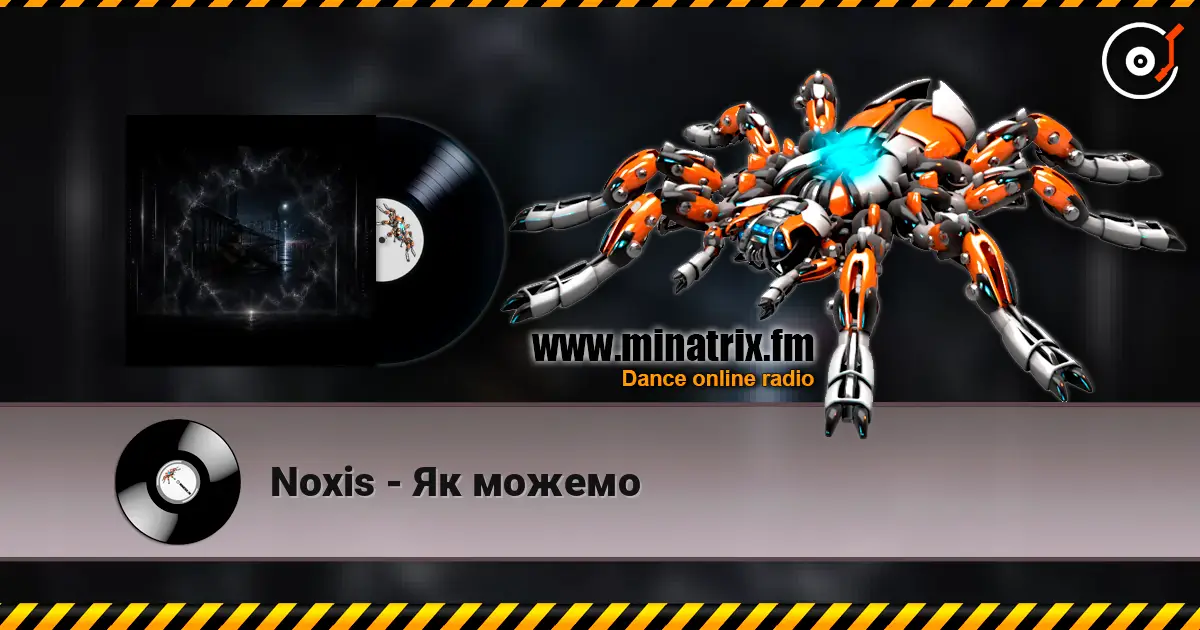 Noxis - Як можемо жоғары сапада онлайн тыңдау | Minatrix.FM