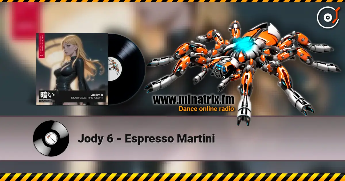 Jody 6 - Espresso Martini жоғары сапада онлайн тыңдау | Minatrix.FM
