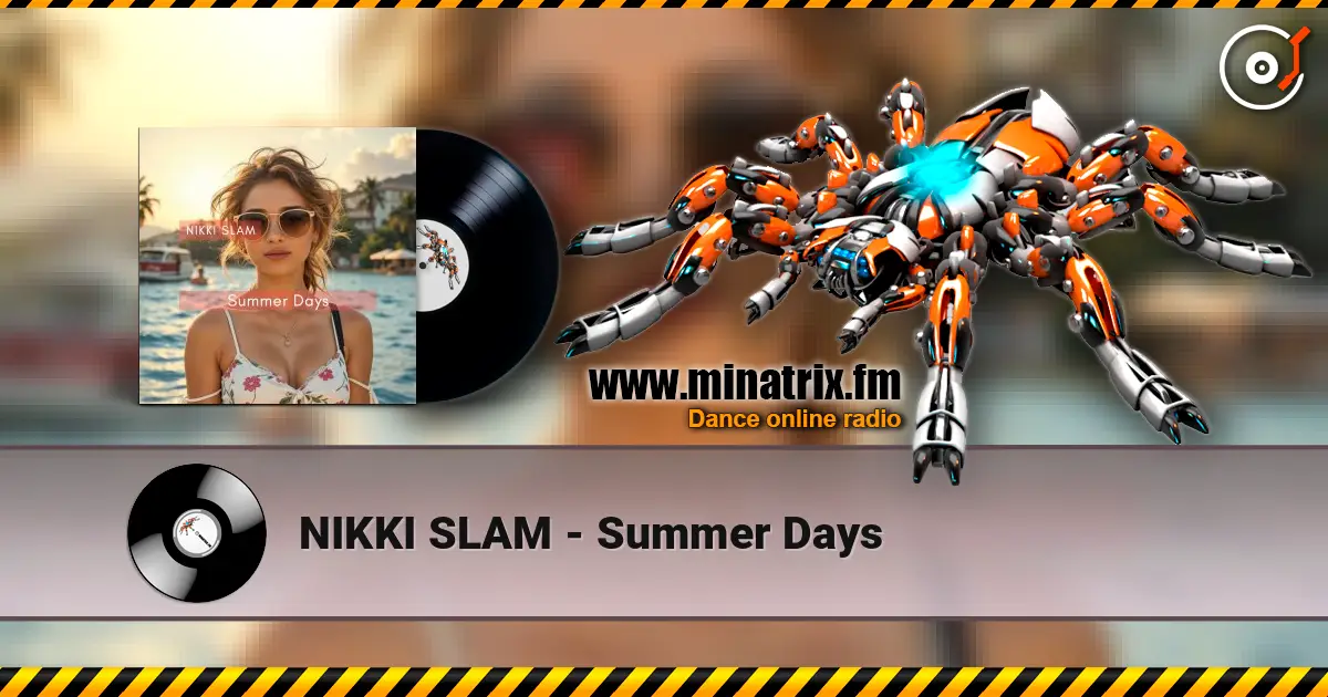 NIKKI SLAM - Summer Days жоғары сапада онлайн тыңдау | Minatrix.FM