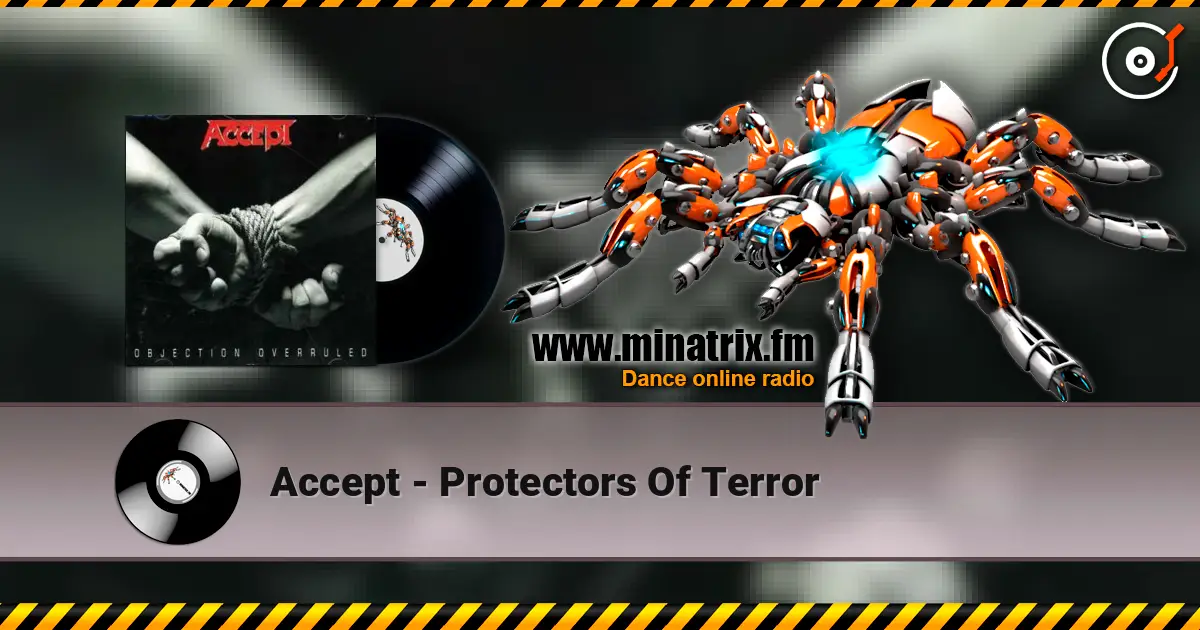 Accept - Protectors Of Terror 高品质在线收听 | Minatrix.FM