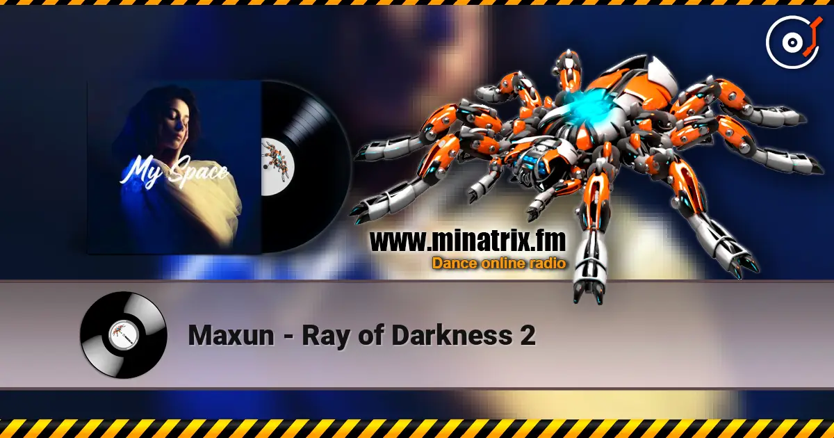 Maxun - Ray of Darkness 2 жоғары сапада онлайн тыңдау | Minatrix.FM