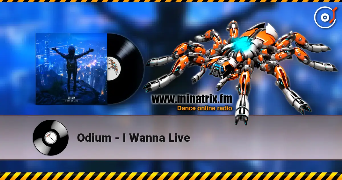Odium - I Wanna Live жоғары сапада онлайн тыңдау | Minatrix.FM