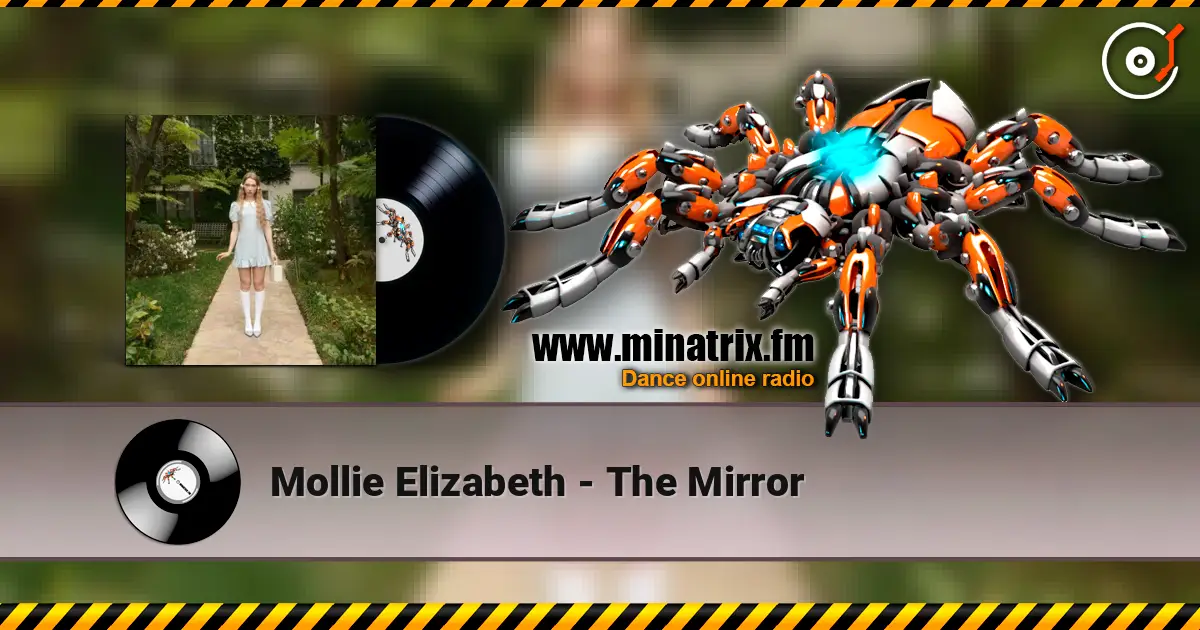 Mollie Elizabeth - The Mirror жоғары сапада онлайн тыңдау | Minatrix.FM