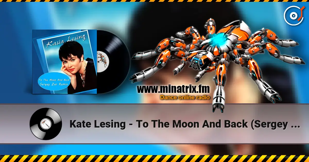 Kate Lesing - To The Moon And Back (Sergey Zar Remix) жоғары сапада онлайн тыңдау | Minatrix.FM