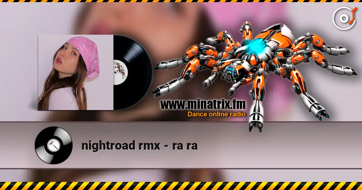 nightroad rmx - ra ra жоғары сапада онлайн тыңдау | Minatrix.FM