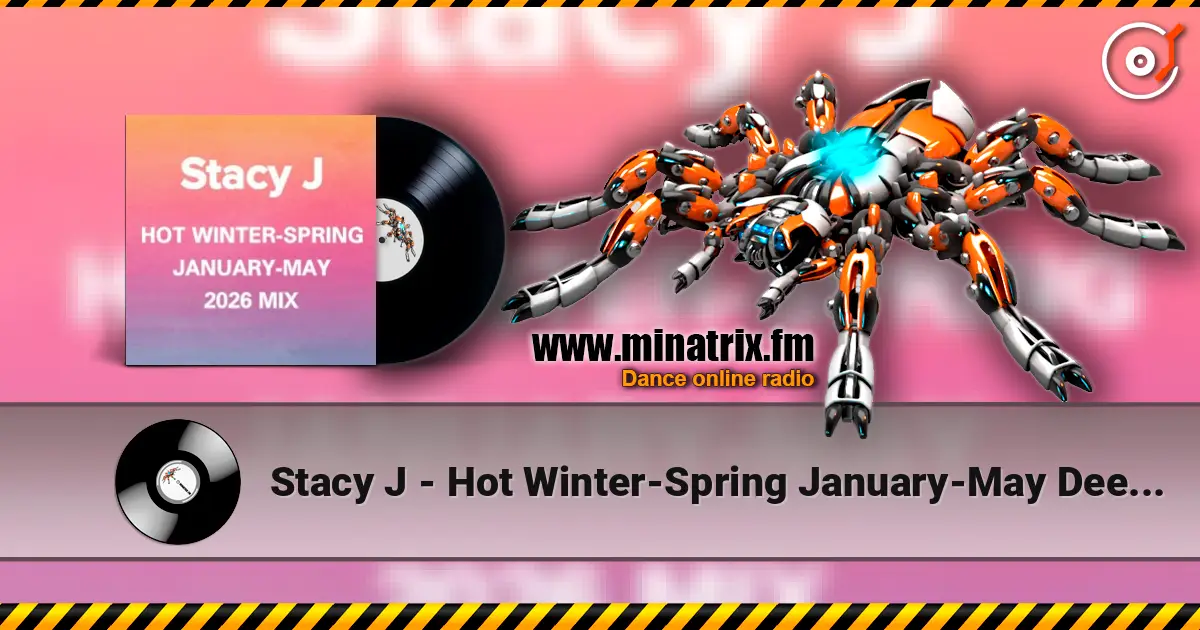 Stacy J - Hot Winter-Spring January-May Deep Mix 2026 жоғары сапада онлайн тыңдау | Minatrix.FM