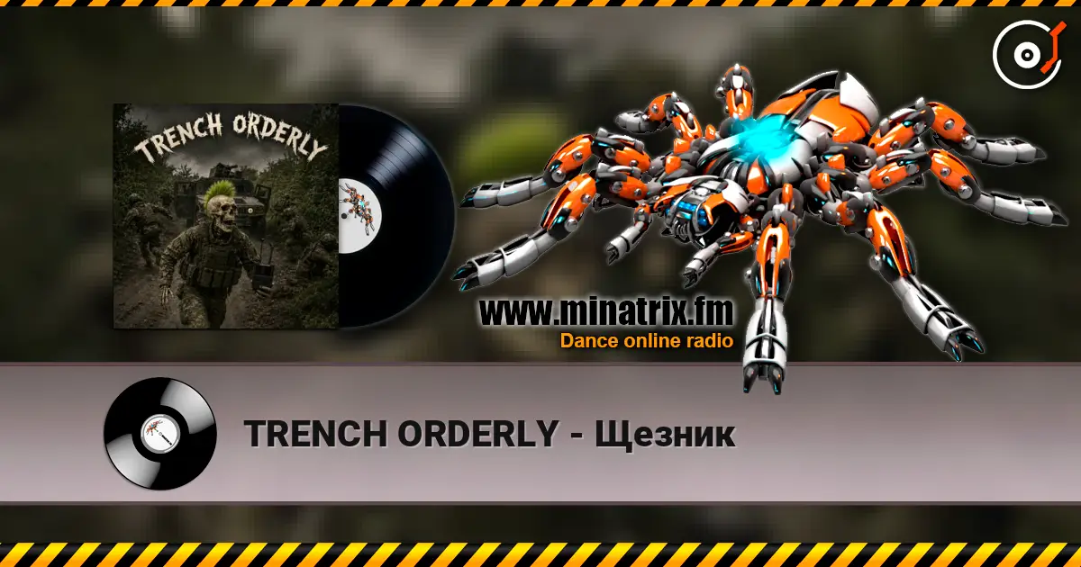 TRENCH ORDERLY - Щезник жоғары сапада онлайн тыңдау | Minatrix.FM