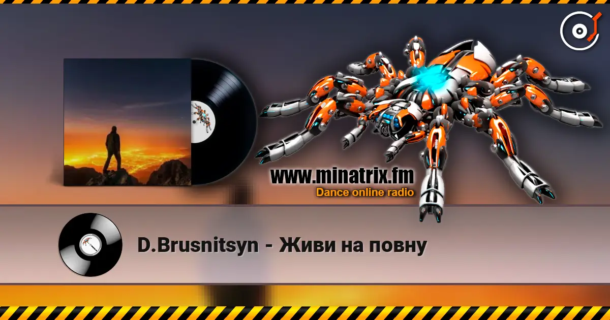 D.Brusnitsyn - Живи на повну жоғары сапада онлайн тыңдау | Minatrix.FM
