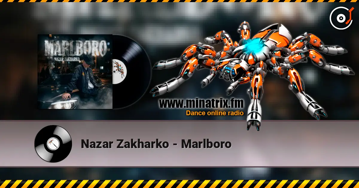 Nazar Zakharko - Marlboro жоғары сапада онлайн тыңдау | Minatrix.FM