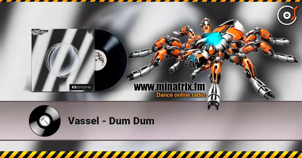 Vassel - Dum Dum жоғары сапада онлайн тыңдау | Minatrix.FM