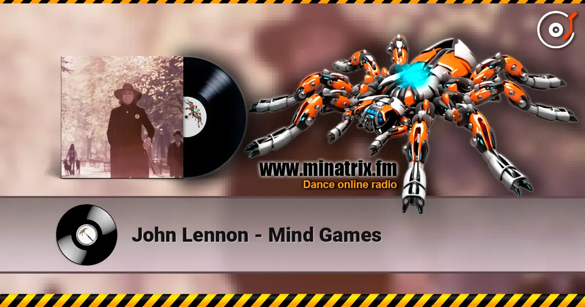 John Lennon - Mind Games жоғары сапада онлайн тыңдау | Minatrix.FM