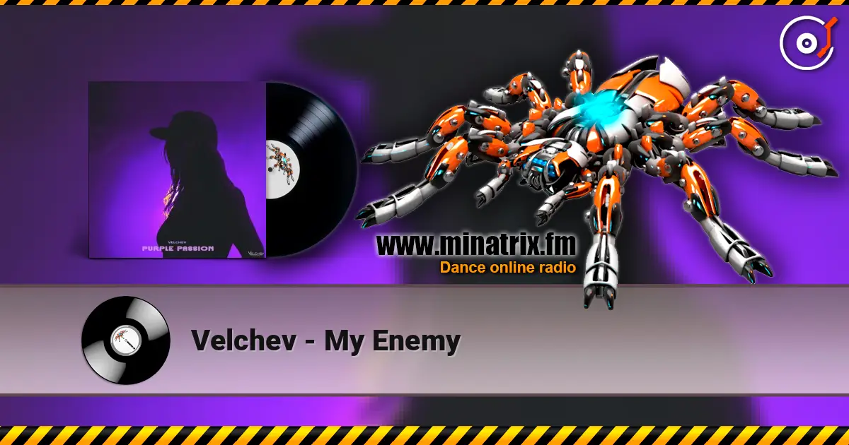 Velchev - My Enemy online in hoher Qualität hören | Minatrix.FM