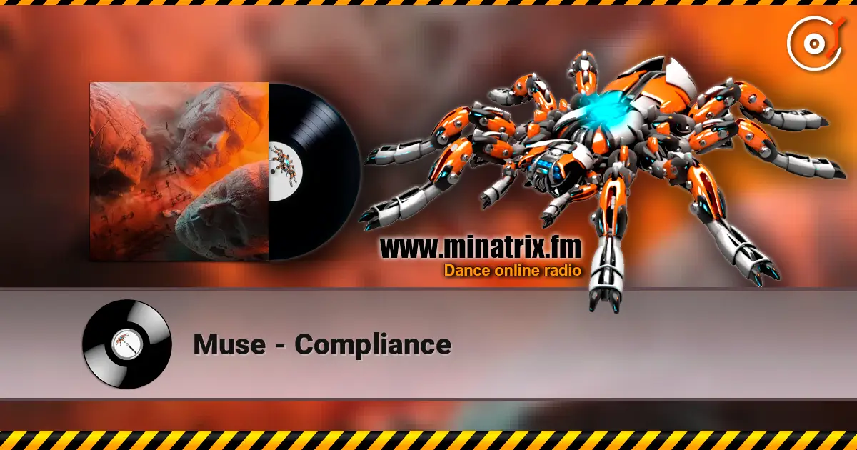 Muse - Compliance жоғары сапада онлайн тыңдау | Minatrix.FM