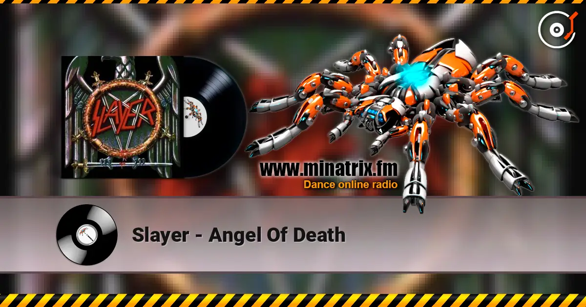 Slayer - Angel Of Death жоғары сапада онлайн тыңдау | Minatrix.FM