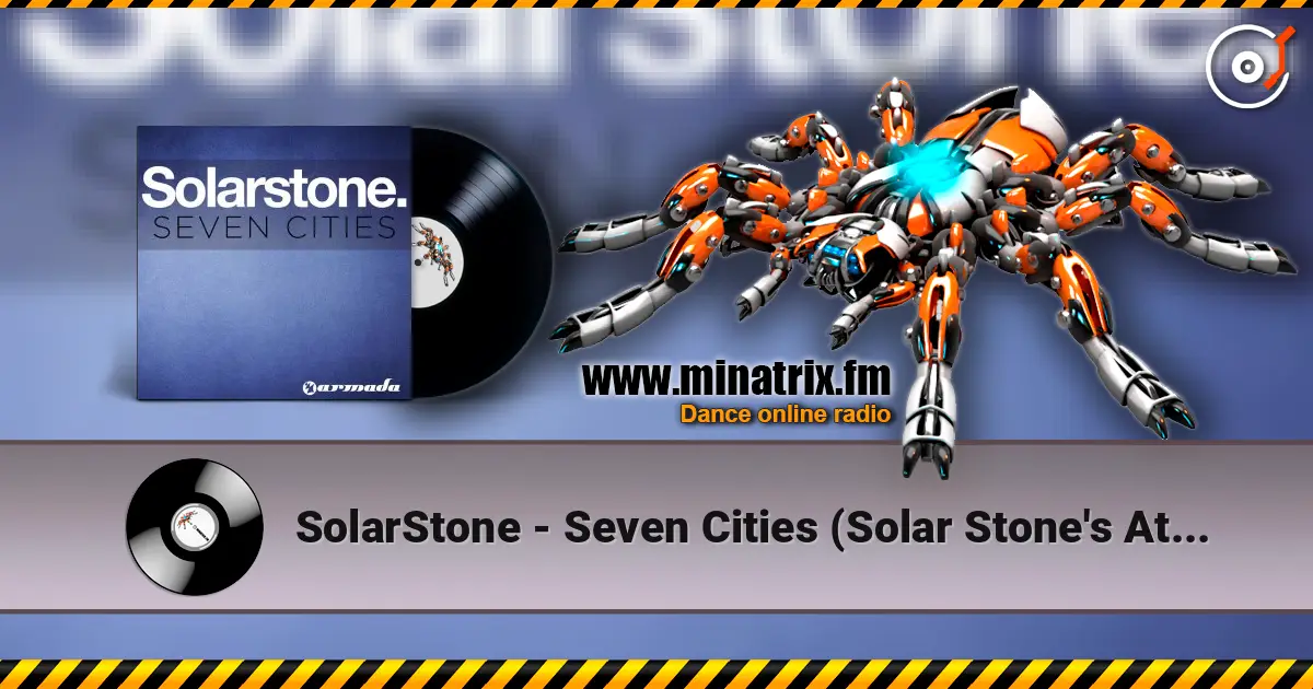 SolarStone - Seven Cities (Solar Stone's Atlantis Mix) жоғары сапада онлайн тыңдау | Minatrix.FM