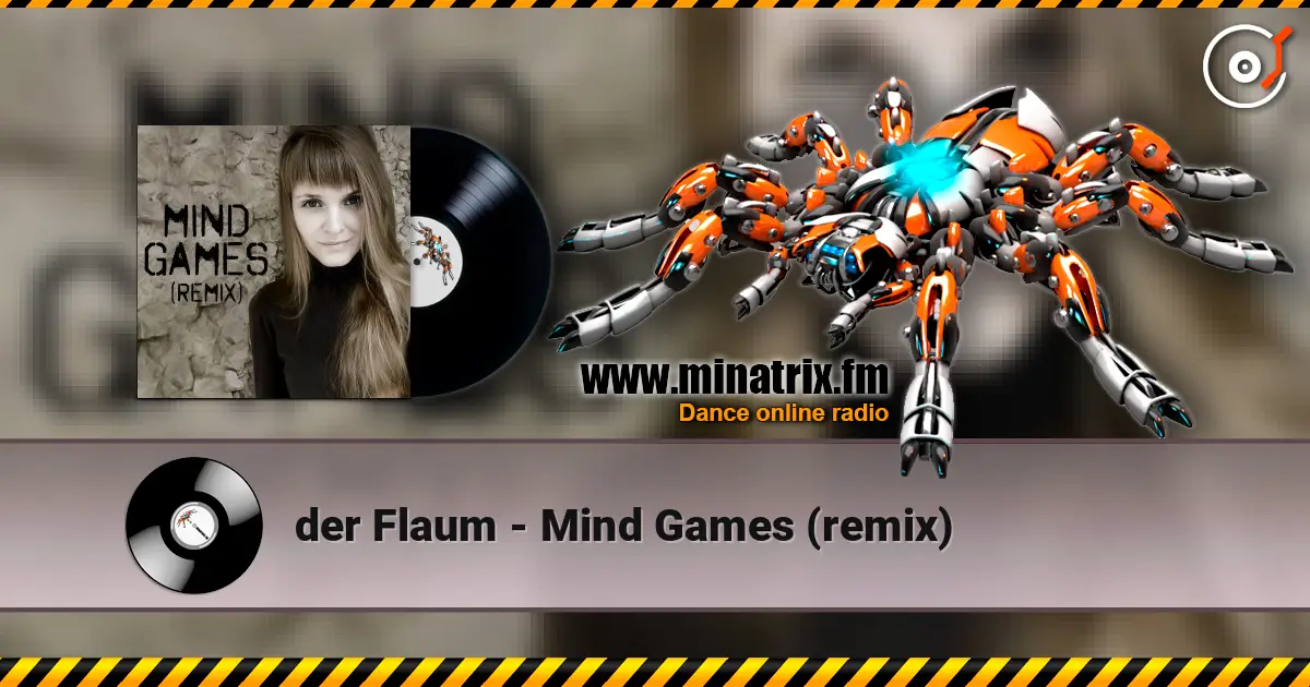 der Flaum - Mind Games (remix) жоғары сапада онлайн тыңдау | Minatrix.FM