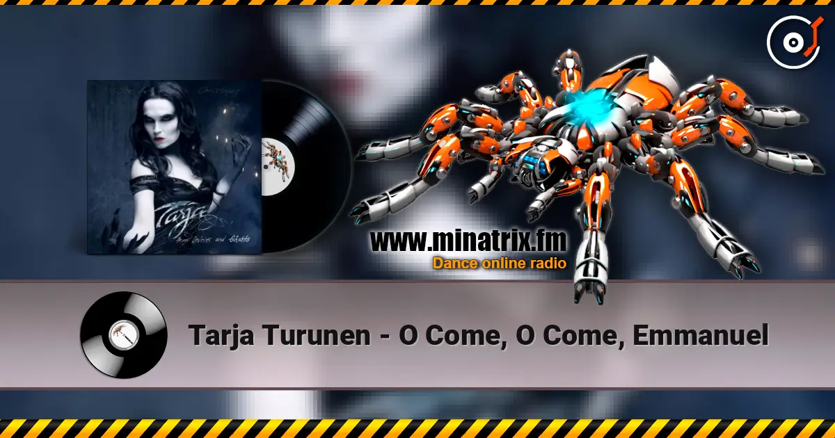 Tarja Turunen - O Come, O Come, Emmanuel 高品质在线收听 | Minatrix.FM