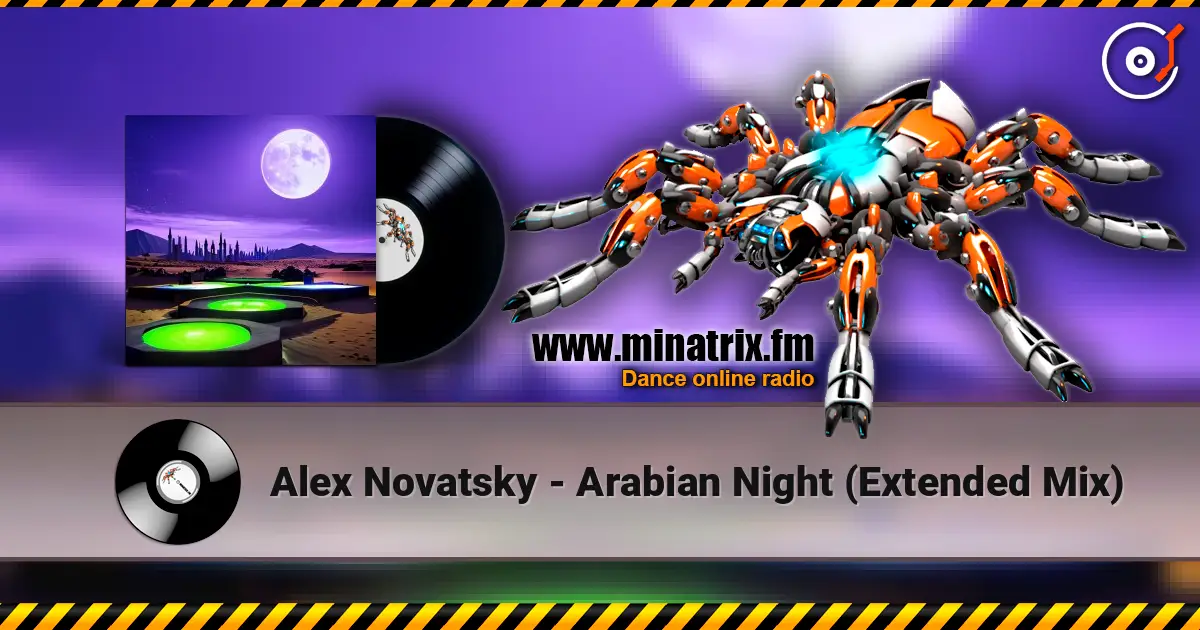 Alex Novatsky - Arabian Night (Extended Mix) жоғары сапада онлайн тыңдау | Minatrix.FM