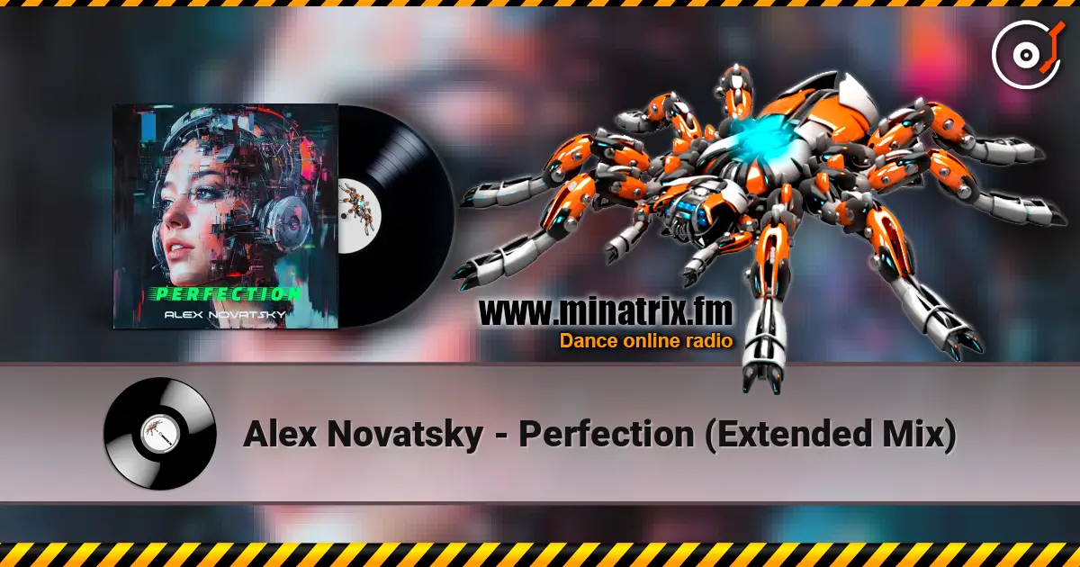 Alex Novatsky - Perfection (Extended Mix) жоғары сапада онлайн тыңдау | Minatrix.FM