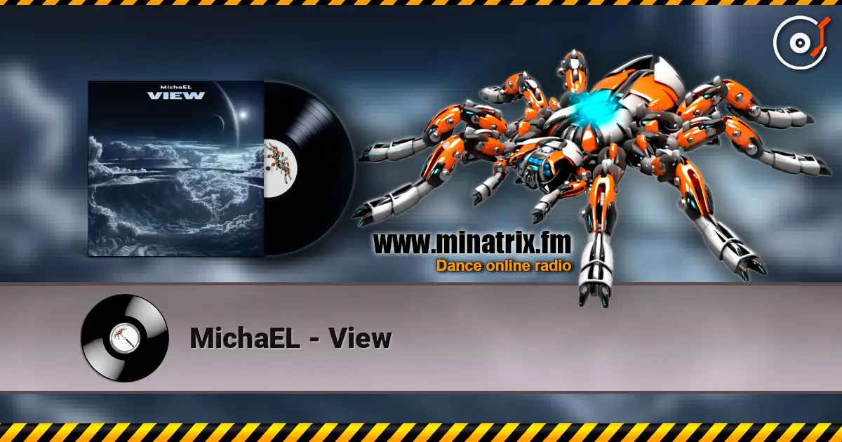 MichaEL - View жоғары сапада онлайн тыңдау | Minatrix.FM