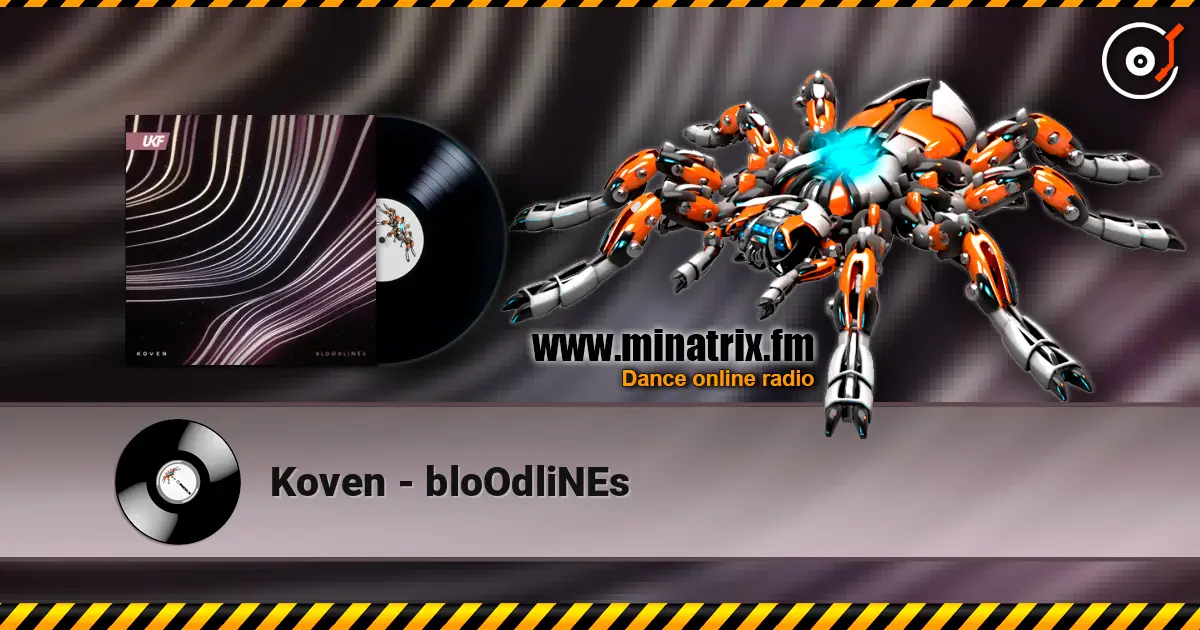 Koven - bloOdliNEs 高品质在线收听 | Minatrix.FM