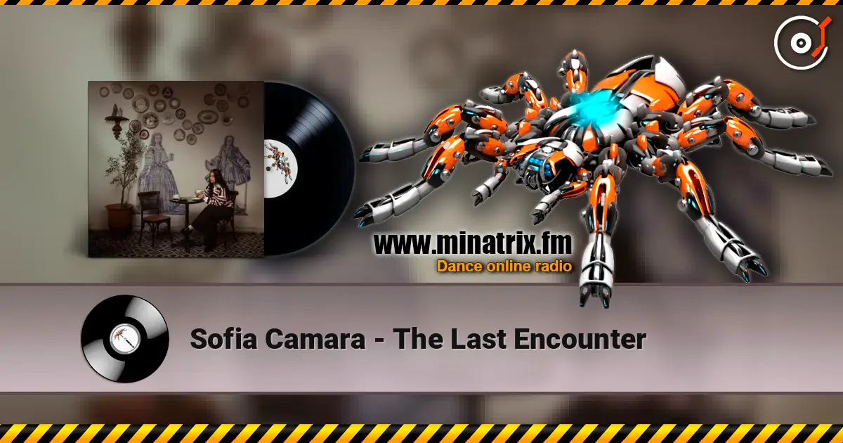 Sofia Camara - The Last Encounter жоғары сапада онлайн тыңдау | Minatrix.FM