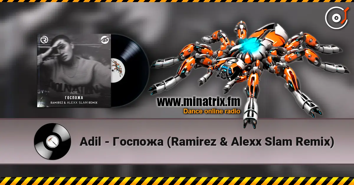 Adil - Госпожа (Ramirez & Alexx Slam Remix) жоғары сапада онлайн тыңдау | Minatrix.FM