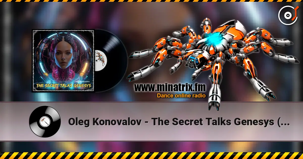 Oleg Konovalov - The Secret Talks Genesys (Extended Mix) жоғары сапада онлайн тыңдау | Minatrix.FM