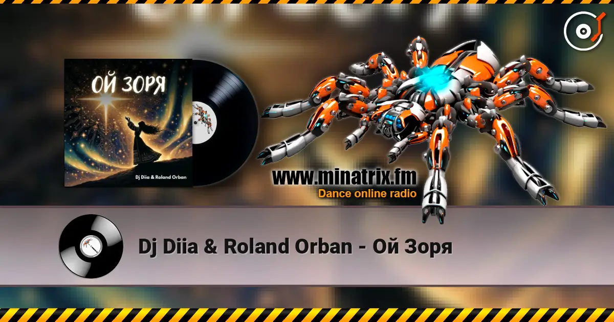 Dj Diia & Roland Orban - Ой Зоря жоғары сапада онлайн тыңдау | Minatrix.FM
