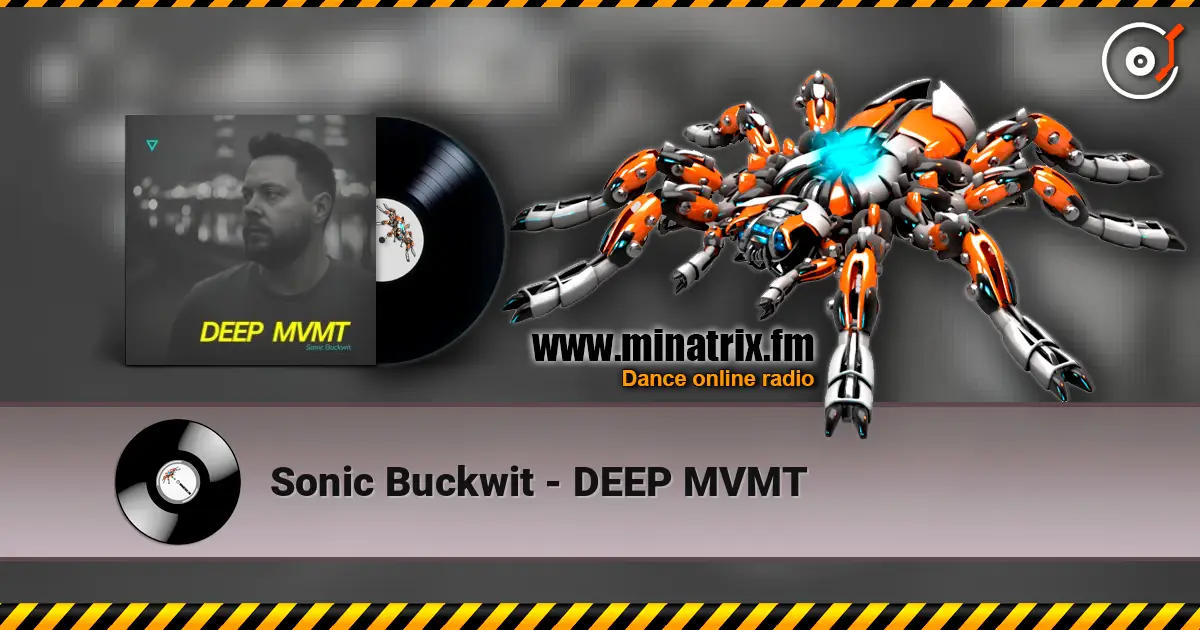 Sonic Buckwit - DEEP MVMT жоғары сапада онлайн тыңдау | Minatrix.FM