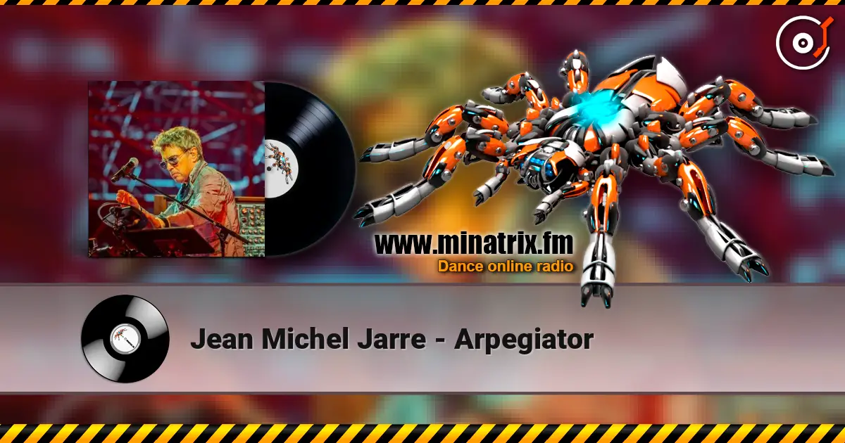 Jean Michel Jarre - Arpegiator жоғары сапада онлайн тыңдау | Minatrix.FM