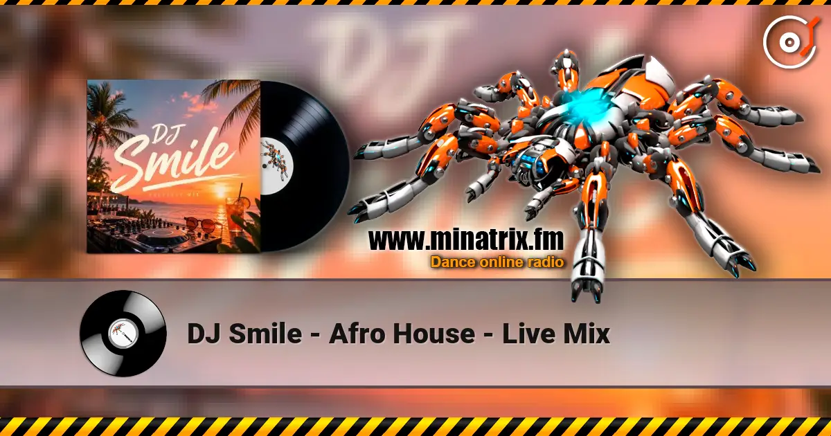 DJ Smile - Afro House - Live Mix жоғары сапада онлайн тыңдау | Minatrix.FM