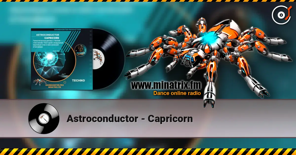 Astroconductor - Capricorn жоғары сапада онлайн тыңдау | Minatrix.FM