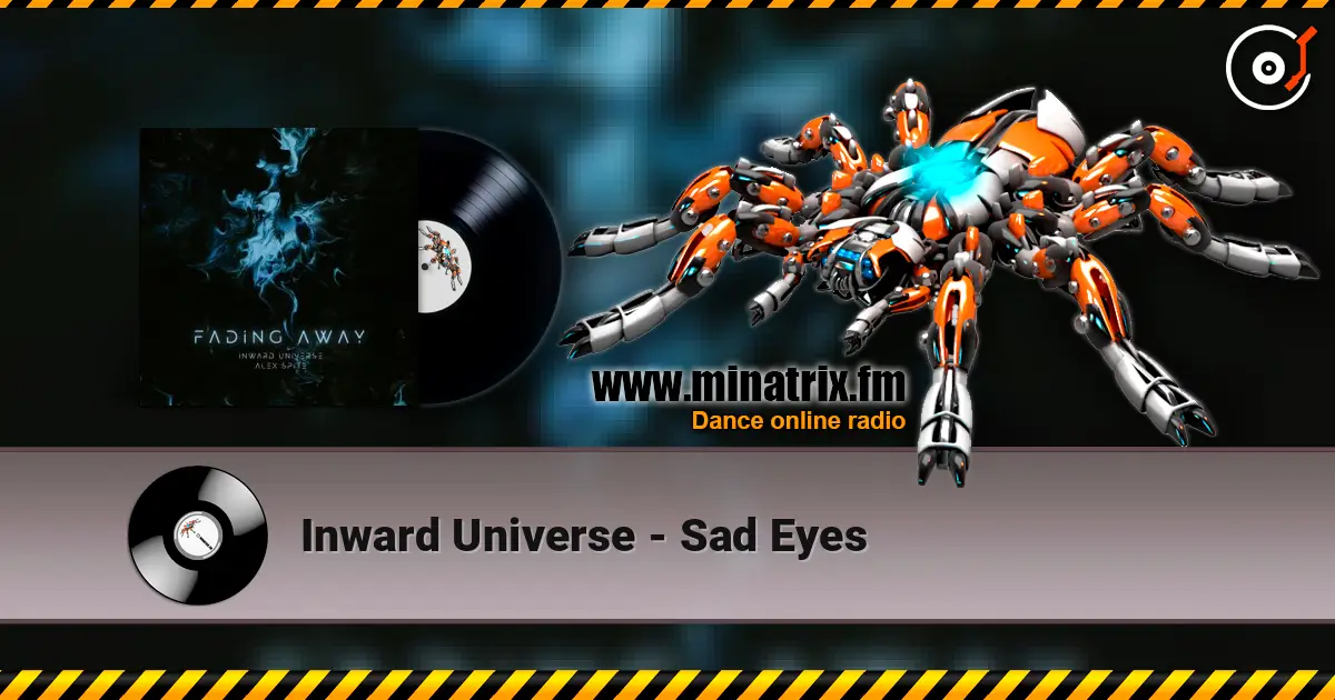 Inward Universe - Sad Eyes жоғары сапада онлайн тыңдау | Minatrix.FM