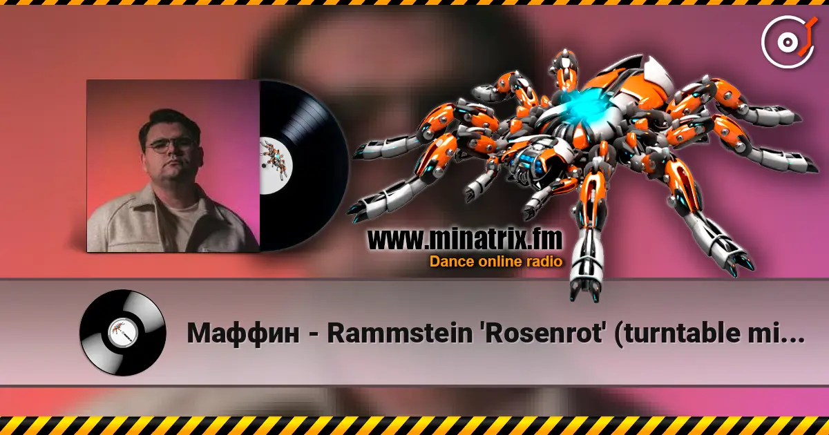 Маффин - Rammstein 'Rosenrot' (turntable mix by Маффин) жоғары сапада онлайн тыңдау | Minatrix.FM