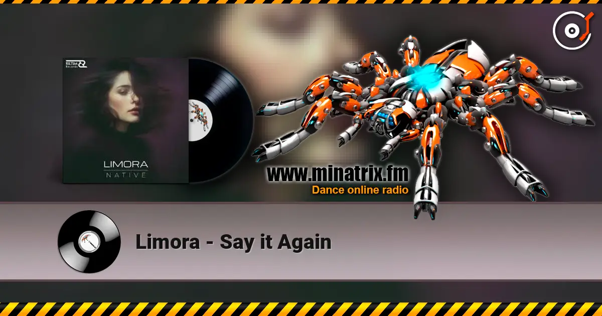 Limora - Say it Again жоғары сапада онлайн тыңдау | Minatrix.FM