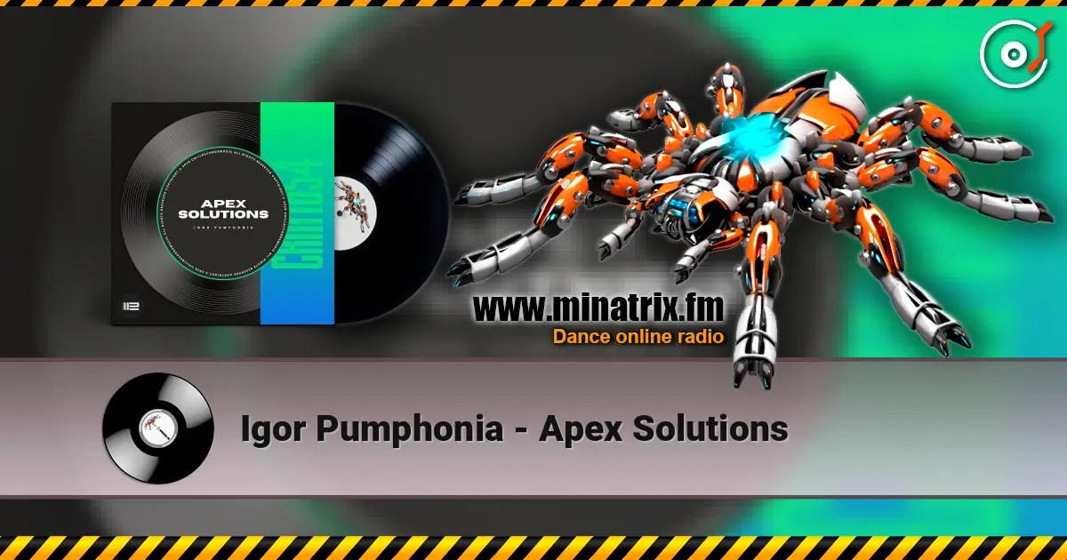 Igor Pumphonia - Apex Solutions жоғары сапада онлайн тыңдау | Minatrix.FM