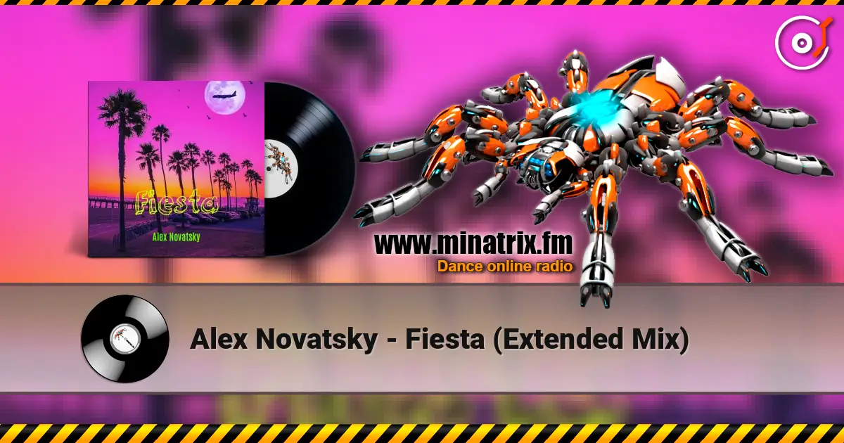 Alex Novatsky - Fiesta (Extended Mix) жоғары сапада онлайн тыңдау | Minatrix.FM