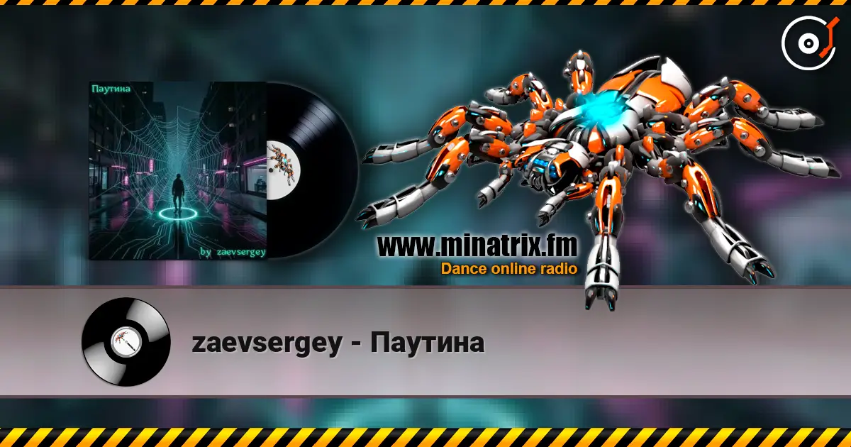 zaevsergey - Паутина жоғары сапада онлайн тыңдау | Minatrix.FM