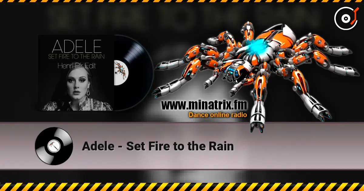 Adele - Set Fire to the Rain жоғары сапада онлайн тыңдау | Minatrix.FM