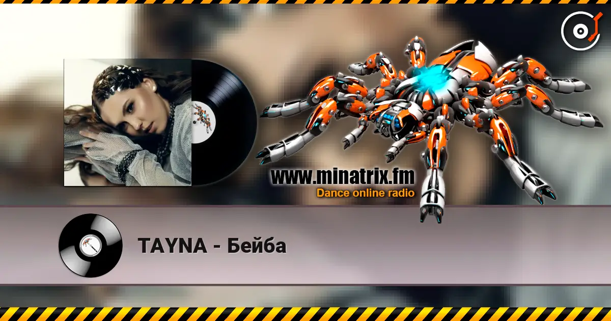 TAYNA - Бейба жоғары сапада онлайн тыңдау | Minatrix.FM