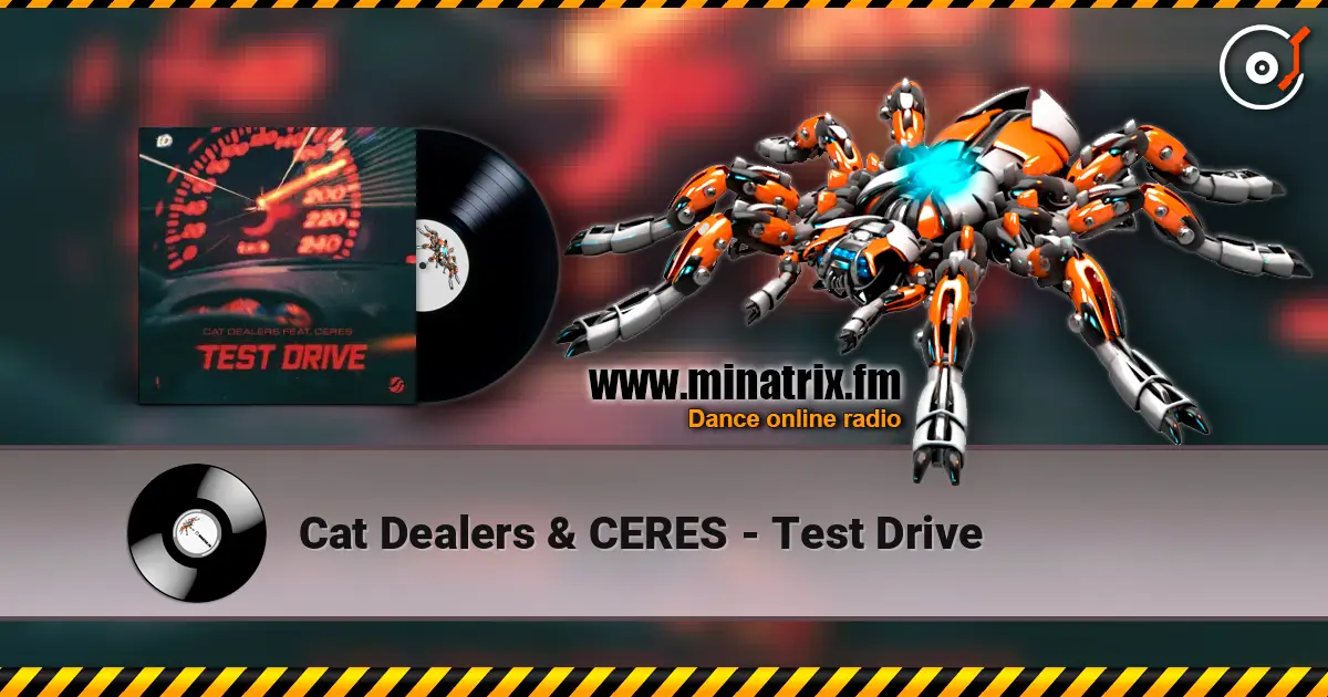 Cat Dealers & CERES - Test Drive жоғары сапада онлайн тыңдау | Minatrix.FM