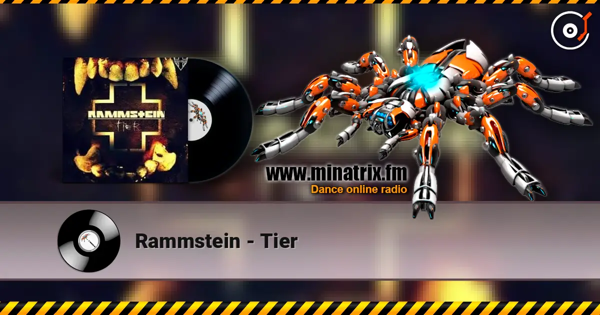 Rammstein - Tier жоғары сапада онлайн тыңдау | Minatrix.FM