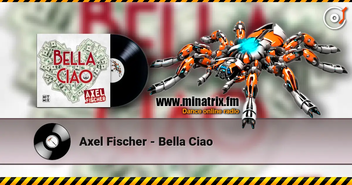 Axel Fischer - Bella Ciao жоғары сапада онлайн тыңдау | Minatrix.FM