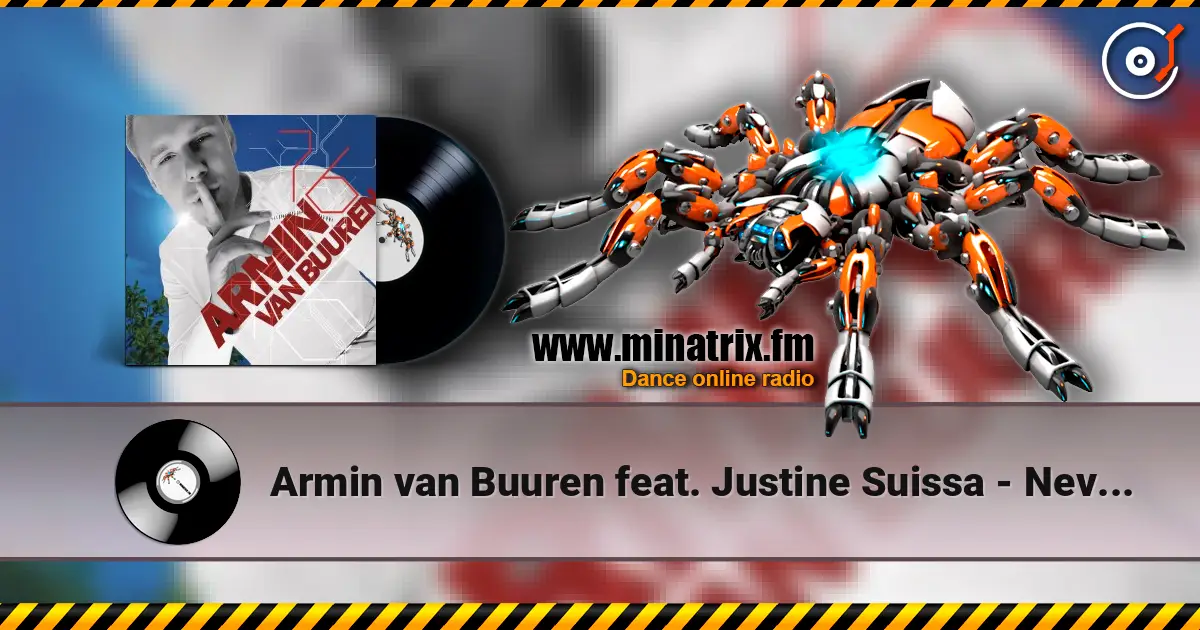 Armin van Buuren feat. Justine Suissa - Never Wanted This (Radio Edit) жоғары сапада онлайн тыңдау | Minatrix.FM