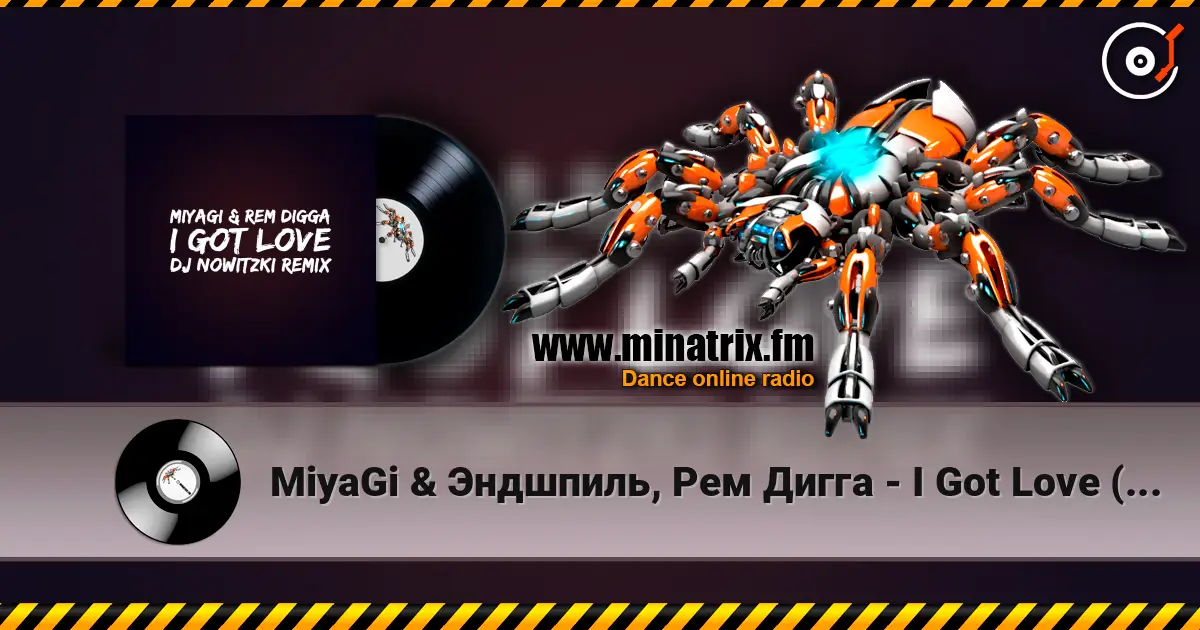 MiyaGi & Эндшпиль, Рем Дигга - I Got Love (DJ Nowitzki Remix 2026) жоғары сапада онлайн тыңдау | Minatrix.FM